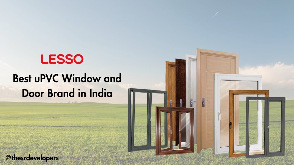 LESSO- The Best uPVC Door and Windows Brand in India